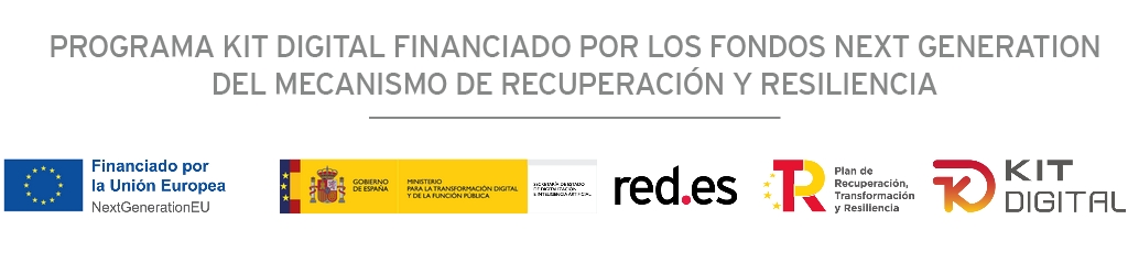 Programa Kit Digital financiado por los fondos Next Generation del mecanismo de Recuperación y Resiliencia